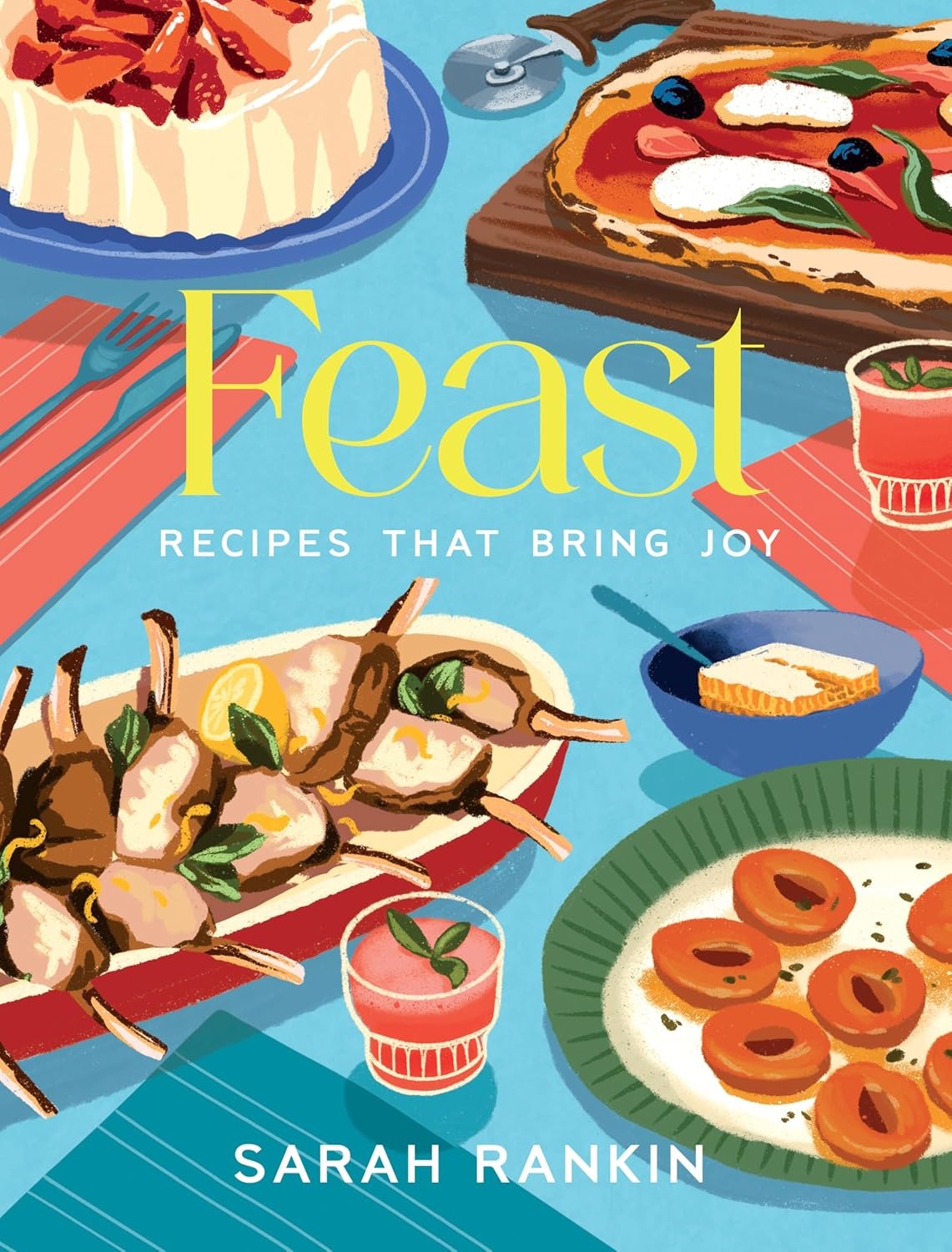 Feast: Recipes that Bring Joy (signed copy)